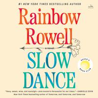 View audiobook of Slow Dance by Rainbow Rowell