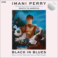 View audiobook of Black in Blues by Imani Perry