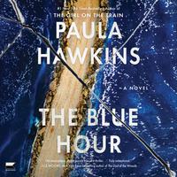View audiobook of The Blue Hour by Paula Hawkins