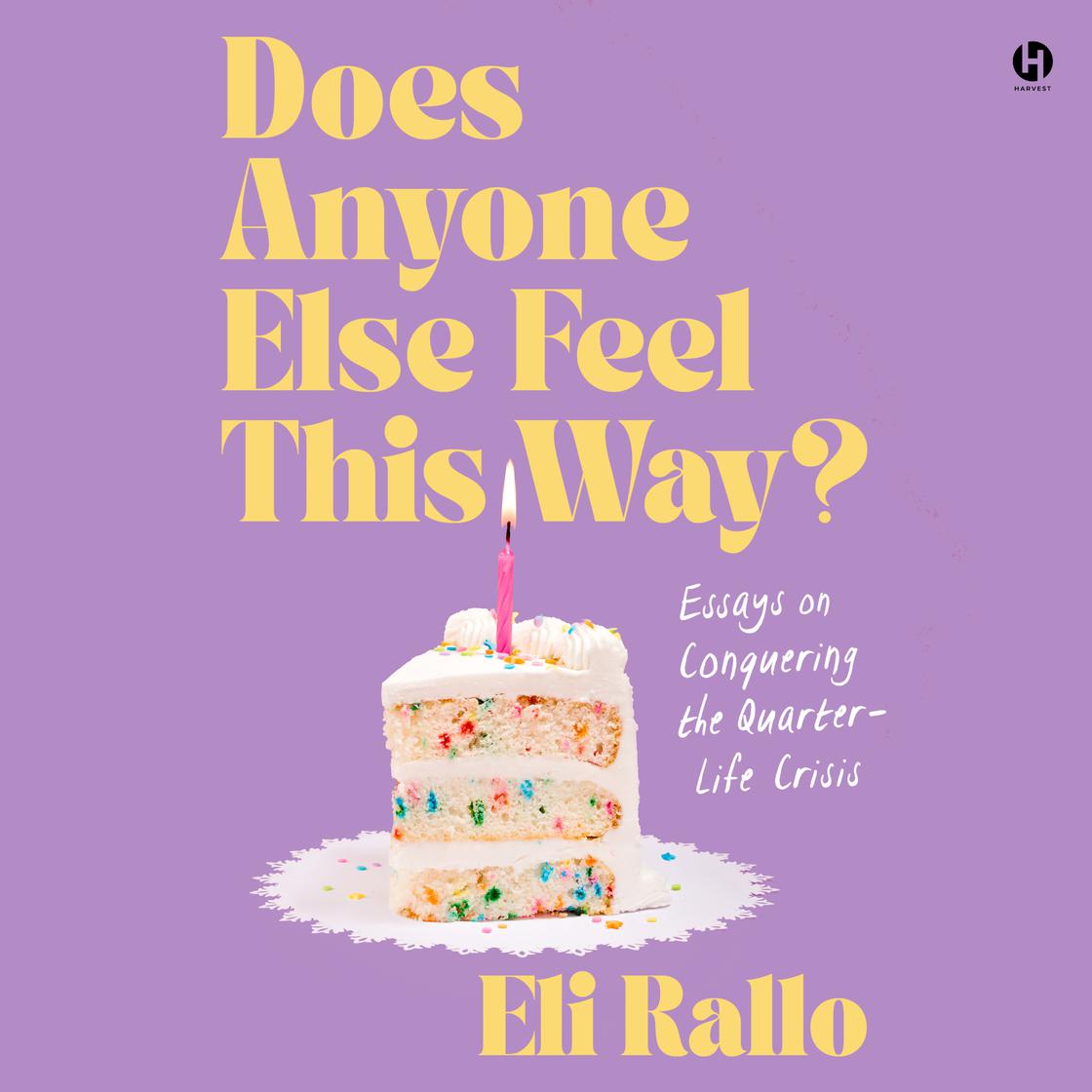 View audiobook of Does Anyone Else Feel This Way? by Eli Rallo