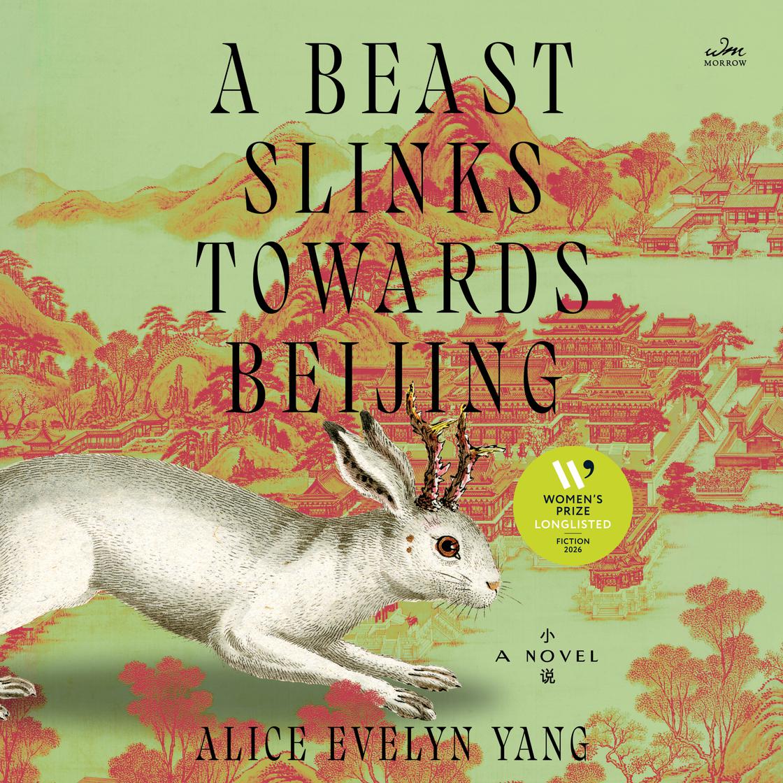 View audiobook of A Beast Slinks Towards Beijing by Alice Evelyn Yang