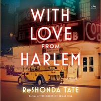 View audiobook of With Love from Harlem by ReShonda Tate