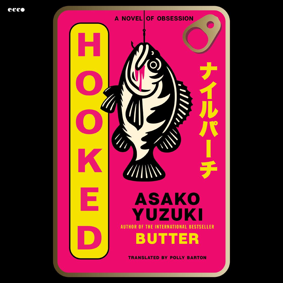 View audiobook of Hooked by Asako Yuzuki