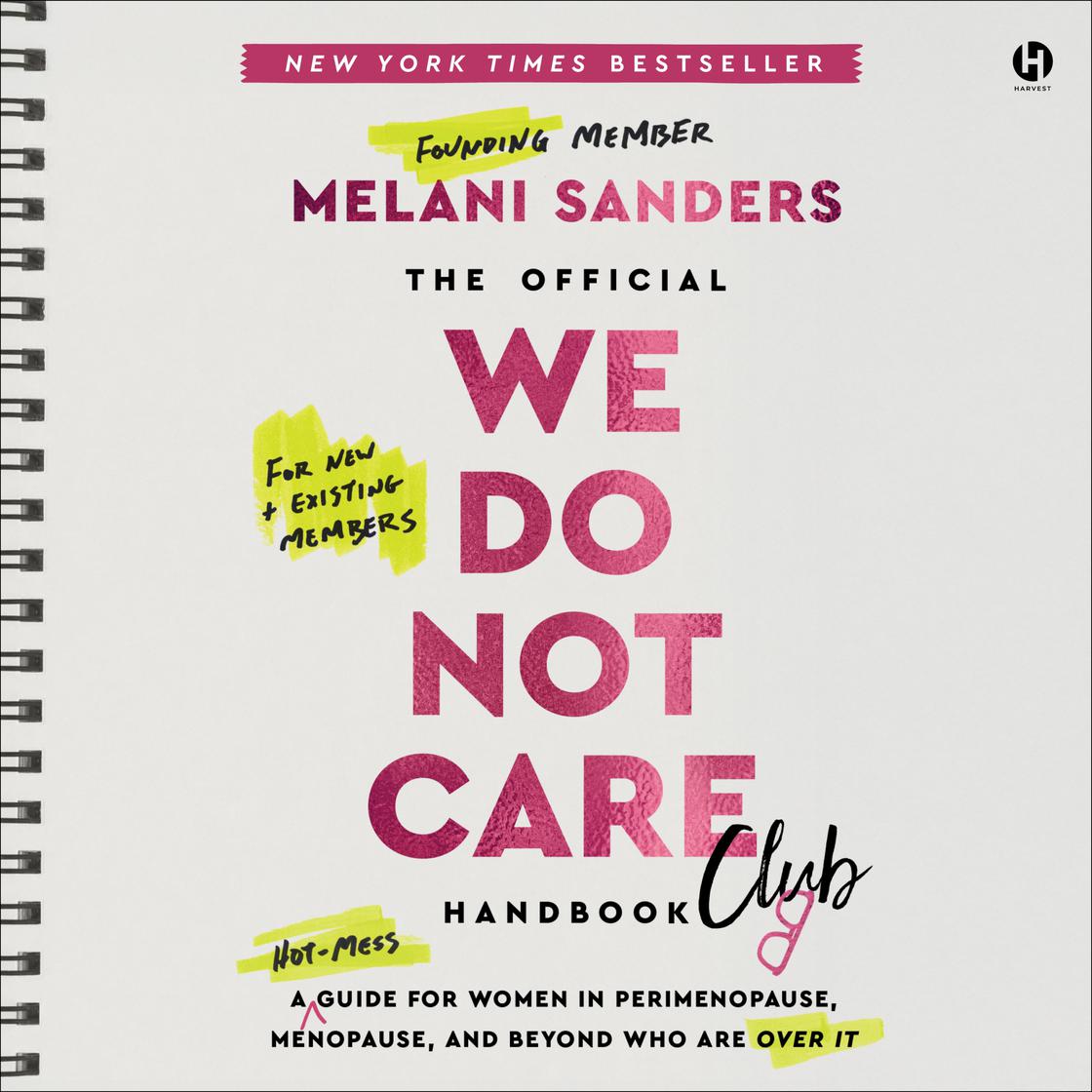 View audiobook of The Official We Do Not Care Club Handbook by Melani Sanders