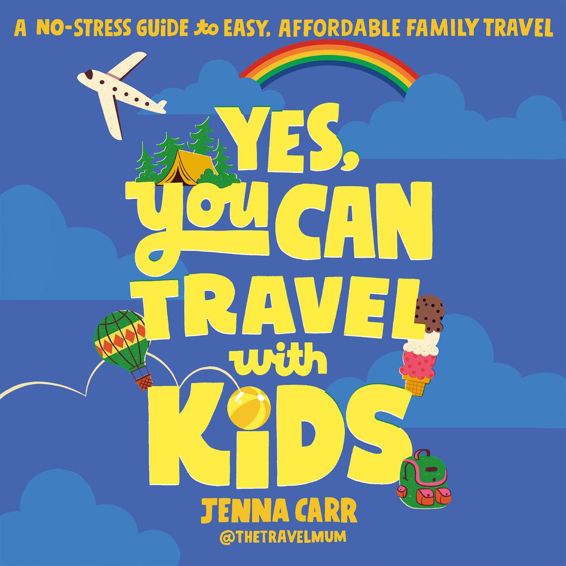 View audiobook of Yes, You Can Travel With Kids by Jenna Carr