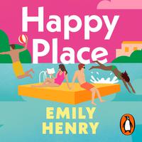 View audiobook of Happy Place by Emily Henry