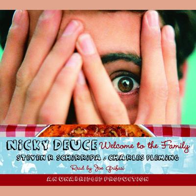 Nicky Deuce: Welcome to the Family by Steven R. Schirripa & Charles Fleming