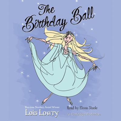The Birthday Ball by Lois Lowry