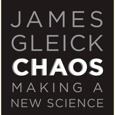 Chaos by James Gleick