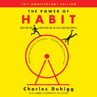 The Power of Habit by Charles Duhigg