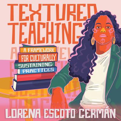Textured Teaching - Abridged by Lorena Escoto Germán