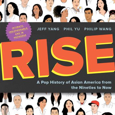 Rise by Jeff Yang, Phil Yu & Philip Wang