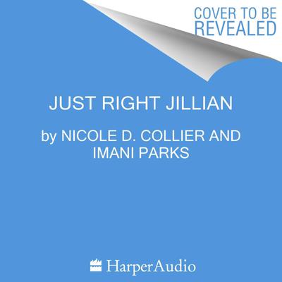 Just Right Jillian by Nicole D. Collier