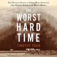 View audiobook of The Worst Hard Time by Timothy Egan
