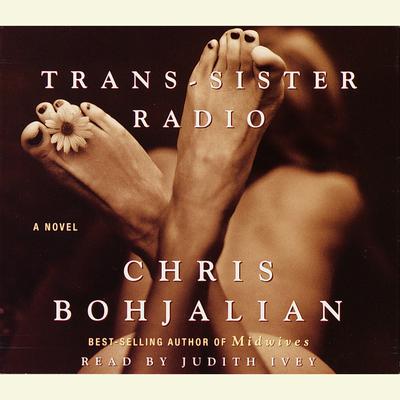 Trans-Sister Radio - Abridged by Chris Bohjalian