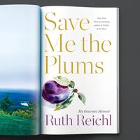 View audiobook of Save Me the Plums by Ruth Reichl
