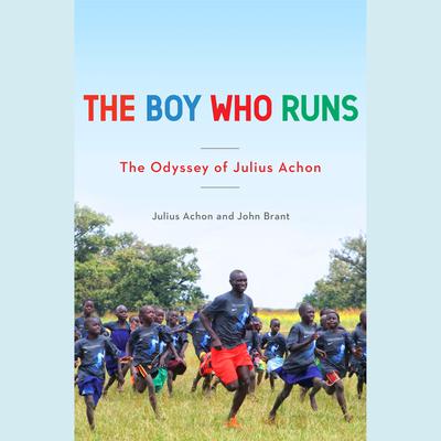 The Boy Who Runs by John Brant