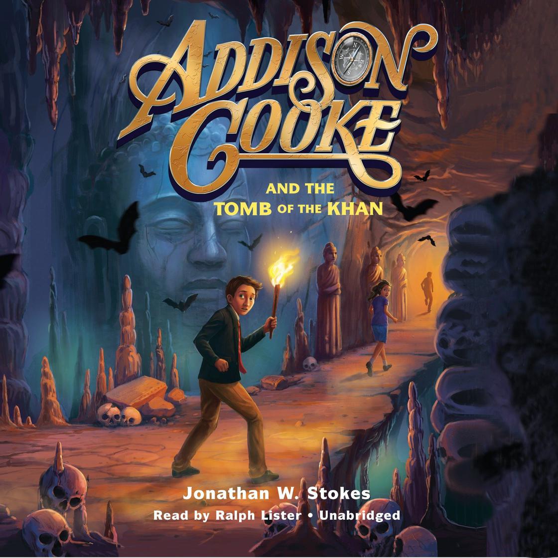 Addison Cooke and the Tomb of the Khan by Jonathan W. Stokes