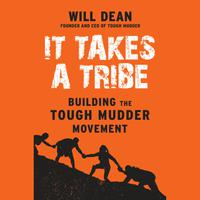 View audiobook of It Takes a Tribe by Will Dean