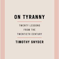 View audiobook of On Tyranny by Timothy Snyder