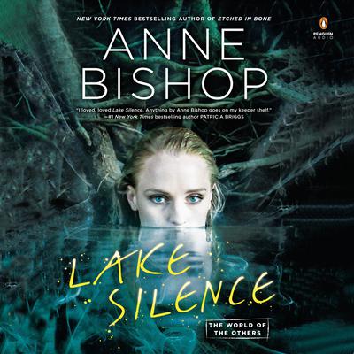 Lake Silence by Anne Bishop