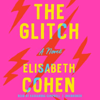The Glitch by Elisabeth Cohen
