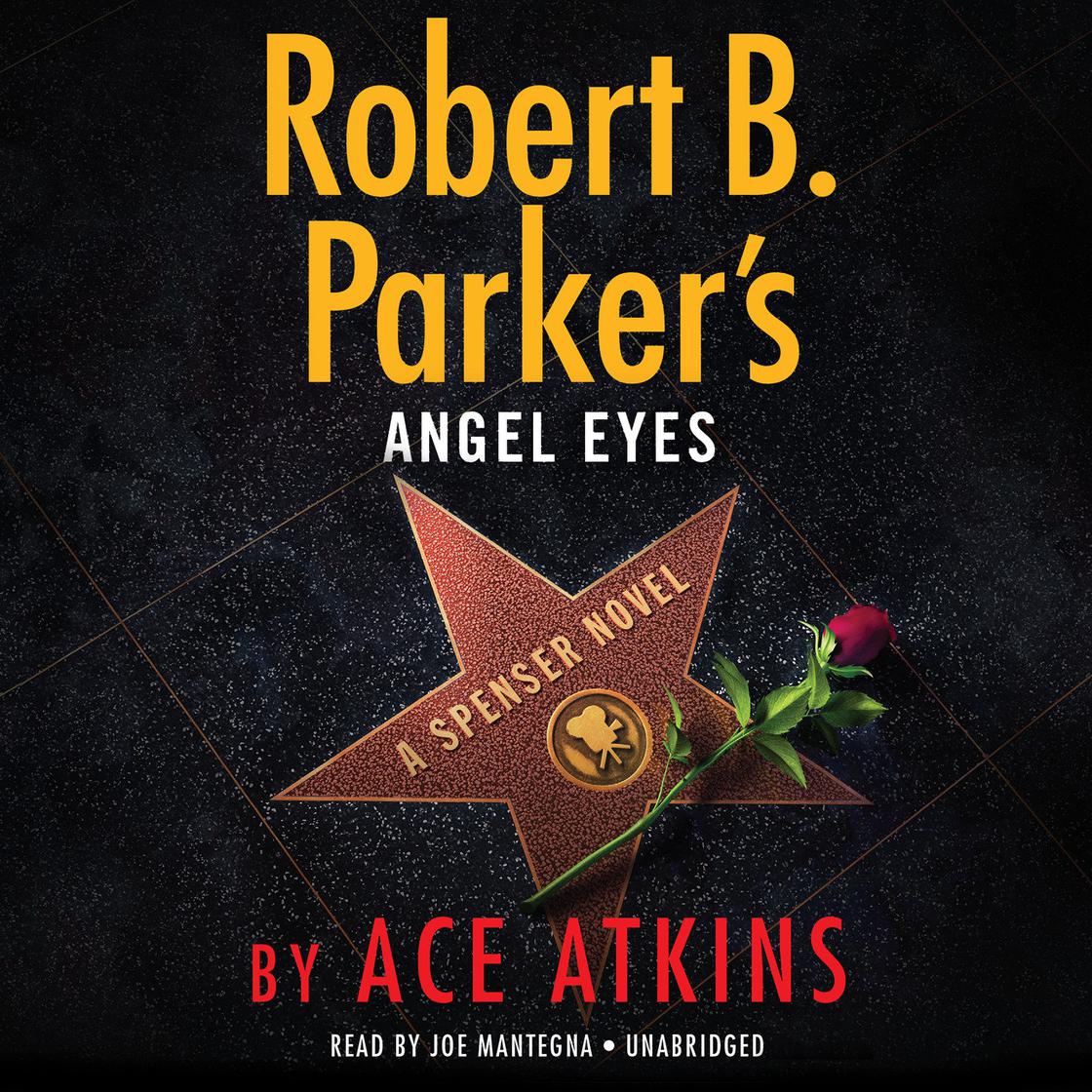 Robert B. Parker's Angel Eyes by Ace Atkins