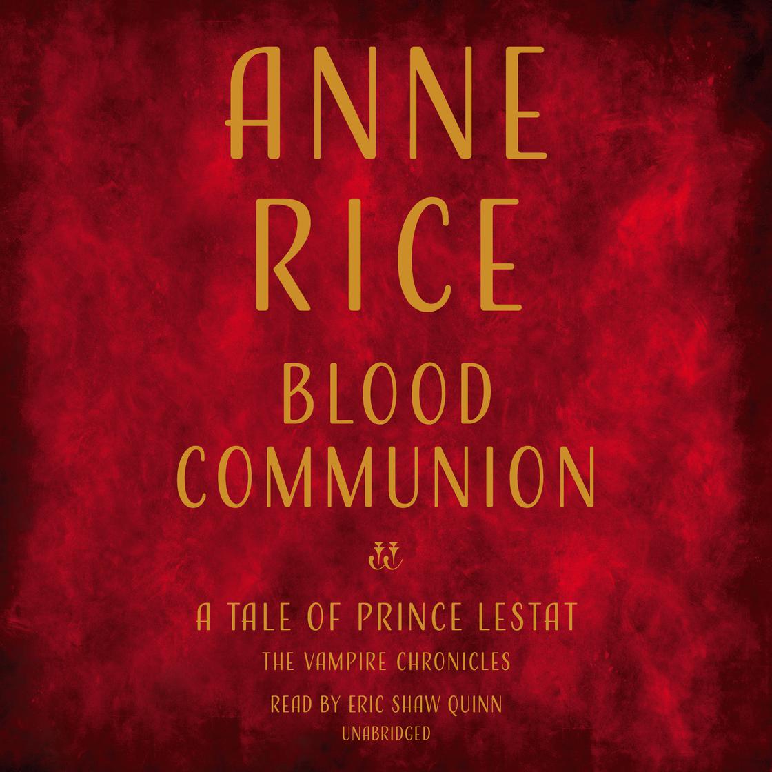 Blood Communion by Anne Rice