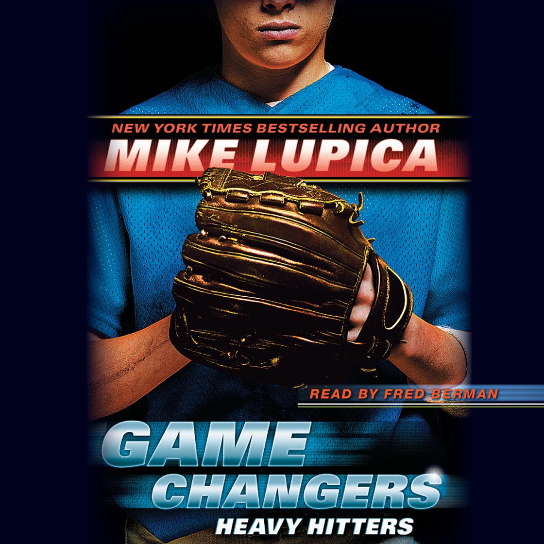 View audiobook of Heavy Hitters (Game Changers, Book 3) by Mike Lupica