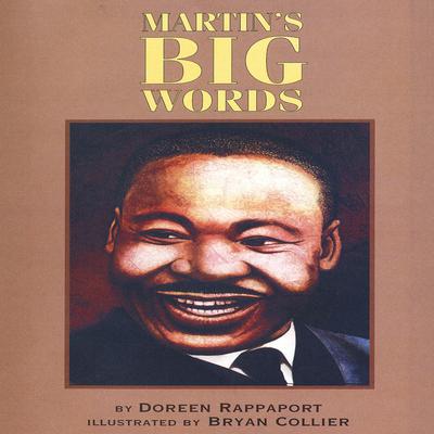 Martin's Big Words by Doreen Rappaport