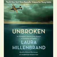 View audiobook of Unbroken (The Young Adult Adaptation) by Laura Hillenbrand
