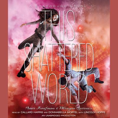 This Shattered World by Amie Kaufman & Meagan Spooner