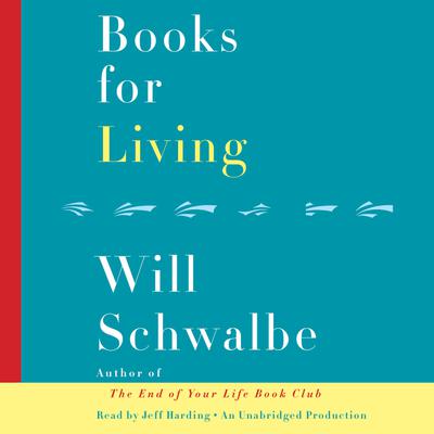 Books for Living by Will Schwalbe