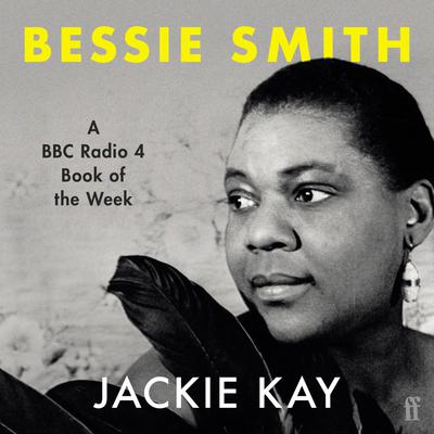Bessie Smith by Jackie Kay