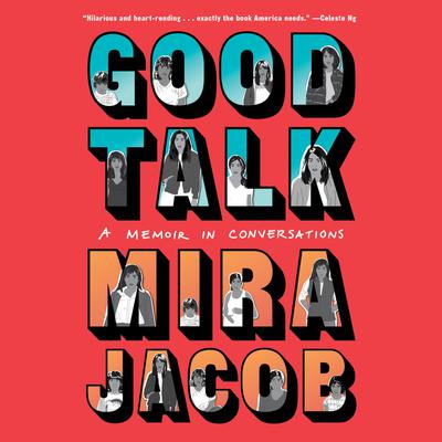 Good Talk by Mira Jacob