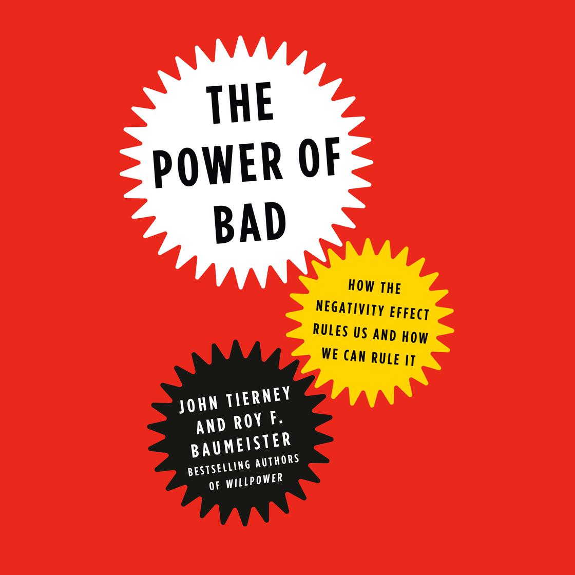 The Power of Bad by John Tierney & Roy F. Baumeister