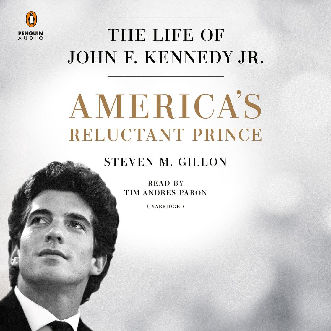 America's Reluctant Prince by Steven M. Gillon