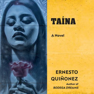 Taína by Ernesto Quiñonez