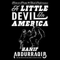 View audiobook of A Little Devil in America by Hanif Abdurraqib