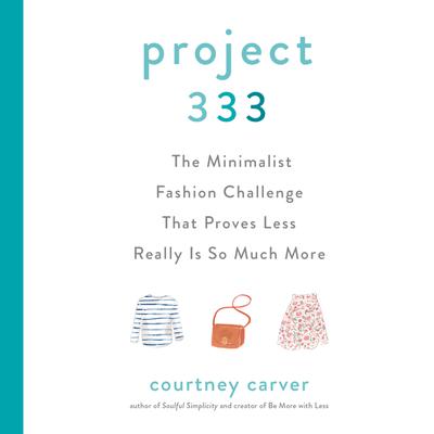 Project 333 by Courtney Carver