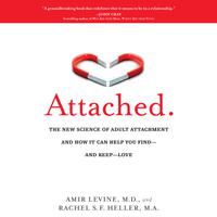 View audiobook of Attached by Amir Levine, M.D. & Rachel Heller