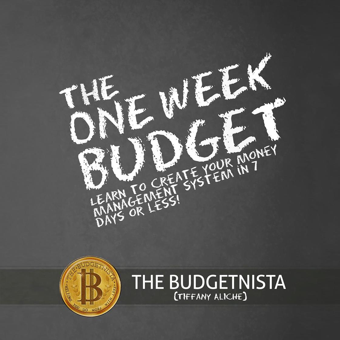 The One Week Budget by Tiffany the Budgetnista Aliche