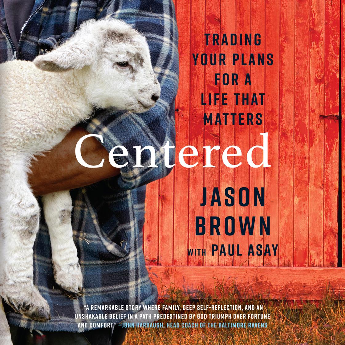 Centered by Jason Brown & Paul Asay