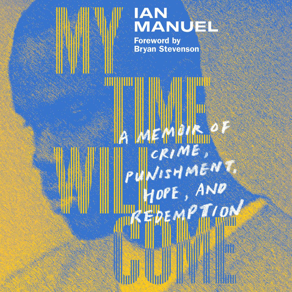 My Time Will Come by Ian Manuel