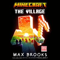 View audiobook of Minecraft: The Village by Max Brooks