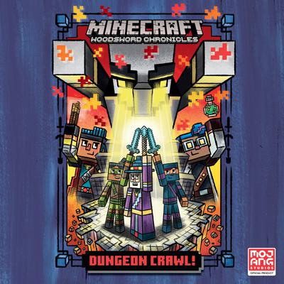 Dungeon Crawl! (Minecraft Woodsword Chronicles #5) by Nick Eliopulos