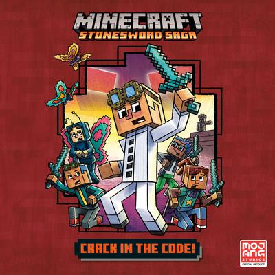 Crack in the Code! (Minecraft Stonesword Saga #1) by Nick Eliopulos