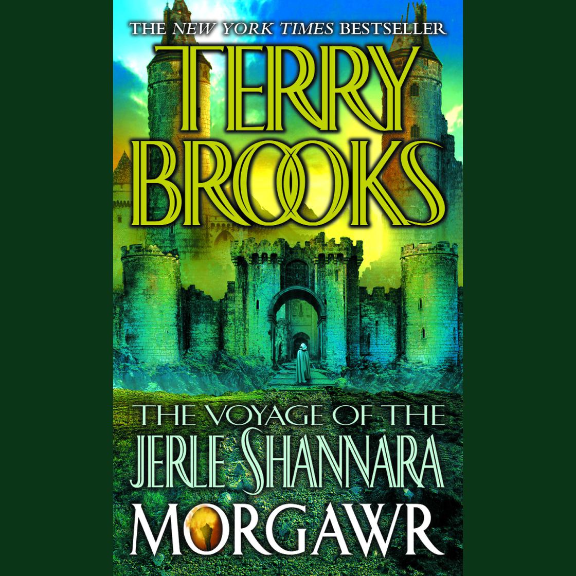 The Voyage of the Jerle Shannara: Morgawr by Terry Brooks