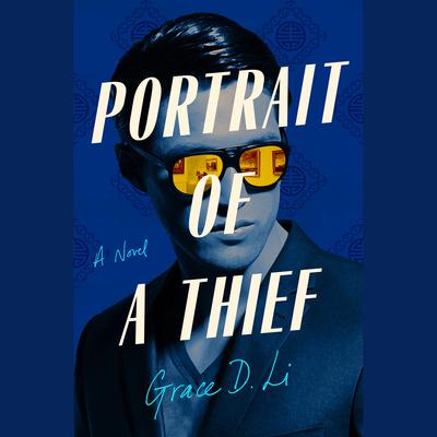 Portrait of a Thief by Grace D. Li