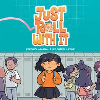 View audiobook of Just Roll with It by Veronica Agarwal & Lee Durfey-Lavoie